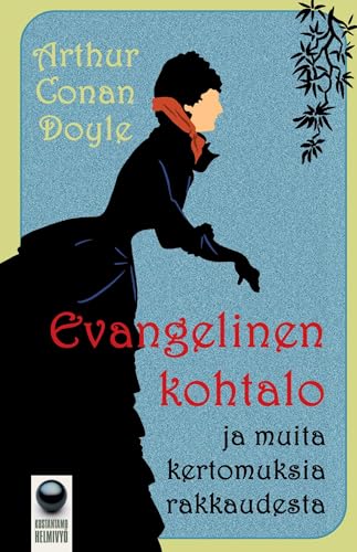 Evangelinen kohtalo: ja muita kertomuksia rakkaudesta Evangelinen kohtalo: ja muita kertomuksia rakkaudesta von Kustantamo Helmivyö