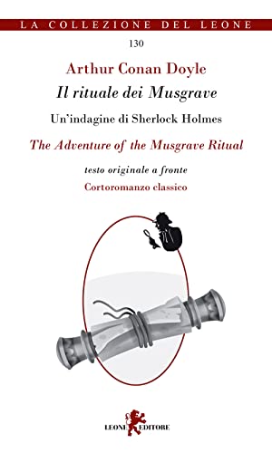 Il rituale dei Musgrave-The adventure of the Musgrave ritual (I leoncini) von Leone