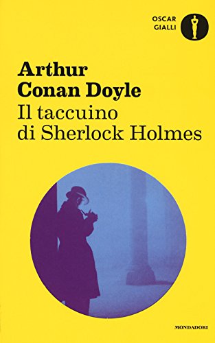 Il taccuino di Sherlock Holmes (Oscar gialli, Band 46)