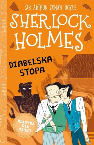 Klasyka dla dzieci Sherlock Holmes Tom 27 Diabelska stopa Klasyka dla dzieci Sherlock Holmes Tom 27 Diabelska stopa