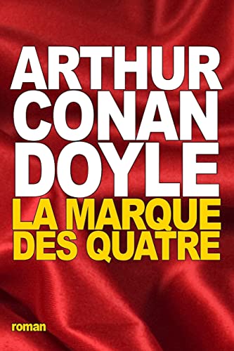 La Marque des quatre La Marque des quatre von CREATESPACE