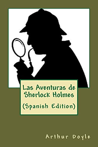 Las Aventuras de Sherlock Holmes (Spanish Edition) von CREATESPACE