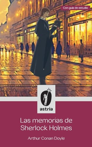 Las memorias de Sherlock Holmes von Astria Ediciones