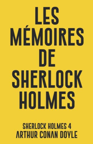 Les mémoires de Sherlock Holmes: Sherlock Holmes 4