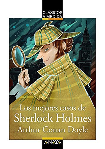 Los mejores casos de Sherlock Holmes (CLÁSICOS - Clásicos a Medida) von ANAYA INFANTIL Y JUVENIL