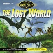 Lost World, The (Classic Radio Sci-Fi)