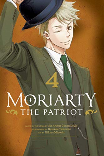 Moriarty the Patriot, Vol. 4 (MORIARTY THE PATRIOT GN, Band 4) Moriarty the Patriot, Vol. 4 (MORIARTY THE PATRIOT GN, Band 4) von Simon & Schuster