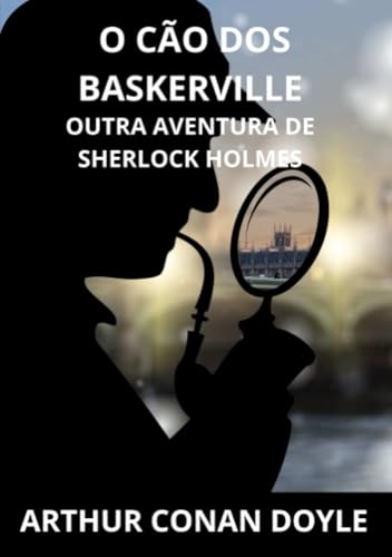 O cão dos Baskerville: Otra aventura de Sherlock Holmes O cão dos Baskerville: Otra aventura de Sherlock Holmes von David De Angelis