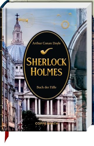 Sherlock Holmes Bd. 8: Buch der Fälle: Krimi-Klassiker mit 11 aufwendig gestalteten Extras. Durchgehend illustriert, mit Leseband (Kleine Schmuckausgabe, 8, Band 8)