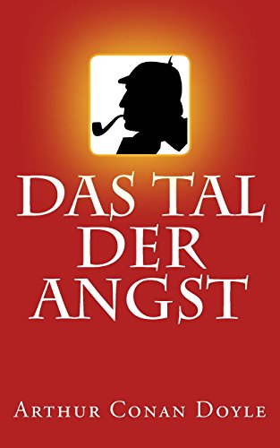 Sherlock Holmes - Das Tal der Angst Sherlock Holmes - Das Tal der Angst von CREATESPACE