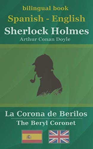 Sherlock Holmes - La Corona de Berilos (bilingual Spanish-English, Band 3) von Independently published