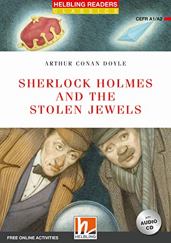 Sherlock Holmes and the Stolen Jewels, mit 1 Audio-CD: Helbling Readers Red Series / Level 2 (A1/A2): Level 2 (A1/A2). Free Online Activities (Helbling Readers Classics)