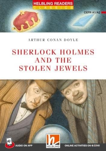 Helbling Readers Red Series, Level 2 / Sherlock Holmes a. t. Stolen Jewels: Helbling Readers Red Series / Level 2 (A1/A2) Helbling Readers Red Series, Level 2 / Sherlock Holmes a. t. Stolen Jewels: Helbling Readers Red Series / Level 2 (A1/A2)