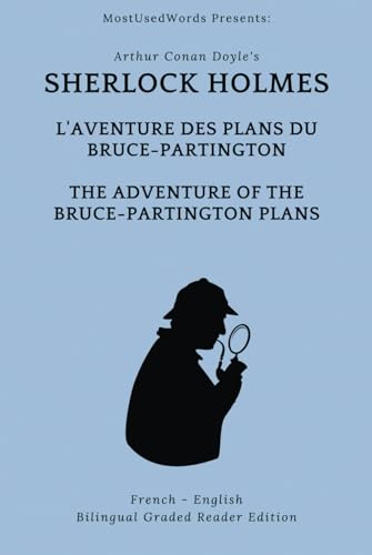Sherlock Holmes: L'Aventure des Plans du Bruce-Partington - The Adventure of the Bruce-Partington Plans: French - English Bilingual Graded Reader Edition von MostUsedWords.com