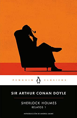 Sherlock Holmes: Relatos 1 (Penguin Clásicos) von PENGUIN CLASICOS