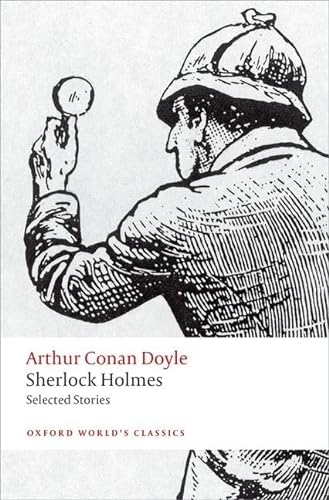 Sherlock Holmes: Selected Stories (Oxford World’s Classics) von Oxford University Press