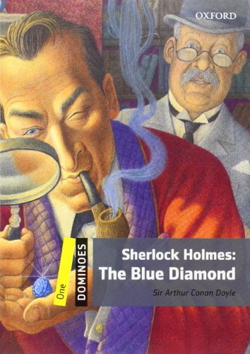 Sherlock Holmes: The Blue Diamond: Reader 6. Schuljahr, Stufe 1 (Dominoes, Level 1)