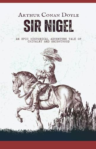 Sir Nigel Sir Nigel von Independently published