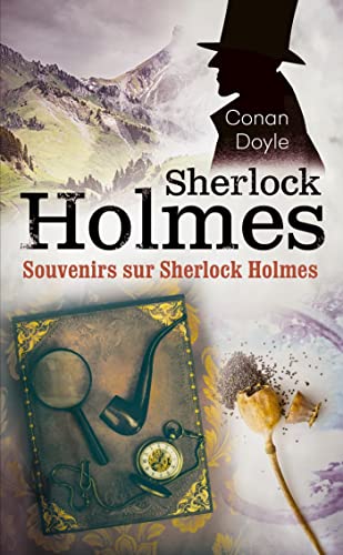 Souvenirs sur Sherlock Holmes Souvenirs sur Sherlock Holmes von Le Livre de Poche