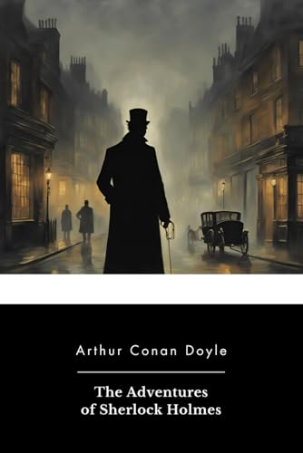 The Adventures of Sherlock Holmes The Adventures of Sherlock Holmes