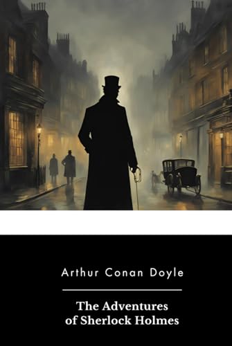 The Adventures of Sherlock Holmes The Adventures of Sherlock Holmes