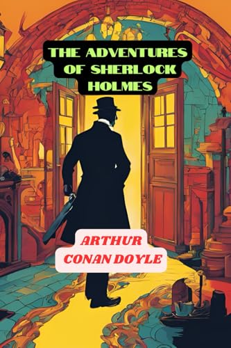 The Adventures of Sherlock Holmes The Adventures of Sherlock Holmes von Independently published