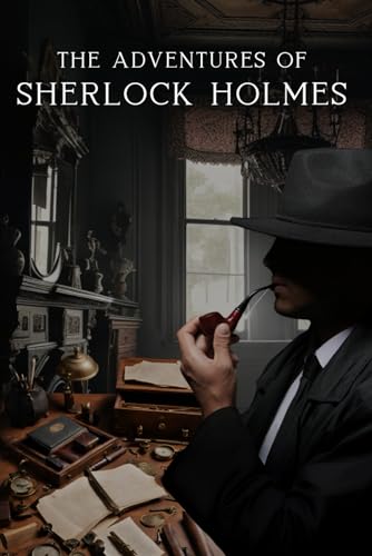 The Adventures of Sherlock Holmes: (Annotated) von Independently published