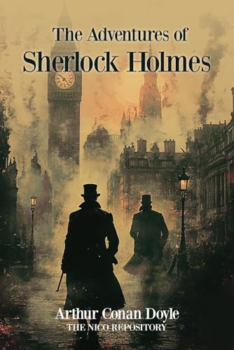 The Adventures of Sherlock Holmes: A Collection of Classic Detective Mysteries The Adventures of Sherlock Holmes: A Collection of Classic Detective Mysteries von Independently published