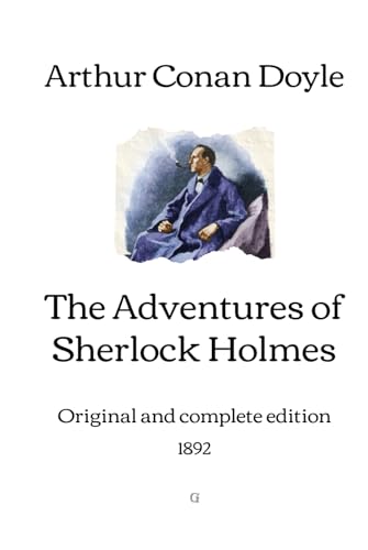 The Adventures of Sherlock Holmes: Original and complete edition (1892) von Independently published