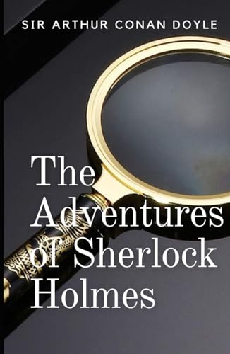 The Adventures of Sherlock Holmes: The Original Detective The Adventures of Sherlock Holmes: The Original Detective