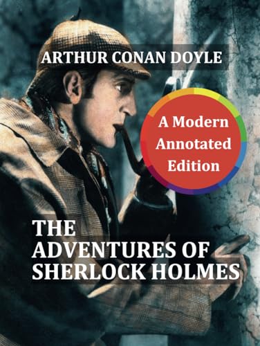 The Adventures of the Sherlock Holmes (A Modern Annotated Edition) von Independently published