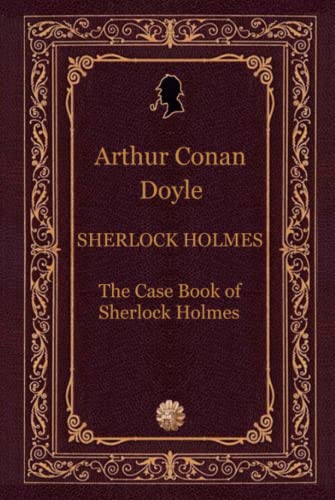 The Case Book of Sherlock Holmes von Independently published