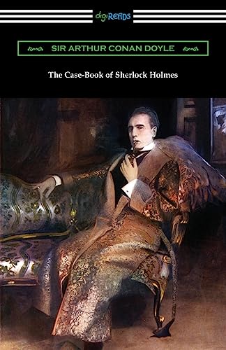 The Case-Book of Sherlock Holmes