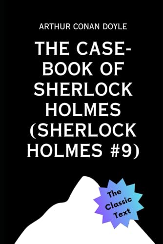 The Case-Book of Sherlock Holmes The Case-Book of Sherlock Holmes von Independently published