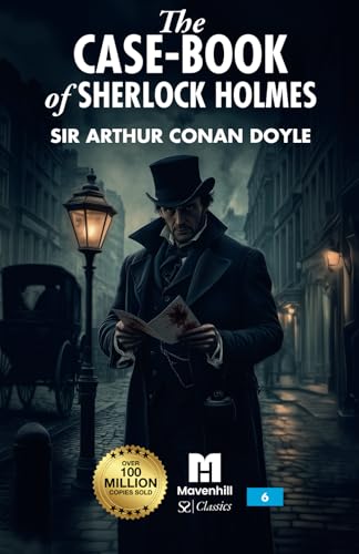 The Case-Book of Sherlock Holmes The Case-Book of Sherlock Holmes von Mavenhill