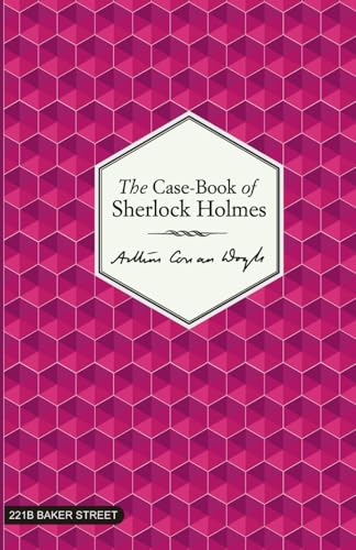 The Case-Book of Sherlock Holmes The Case-Book of Sherlock Holmes von Independently published