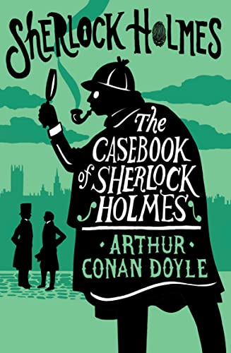 The Casebook of Sherlock Holmes: Annotated Edition (The Alma Junior Classics) von Alma Books