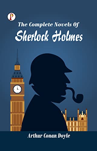 The Complete Novels of Sherlock Holmes von Pharos Books Private Limited