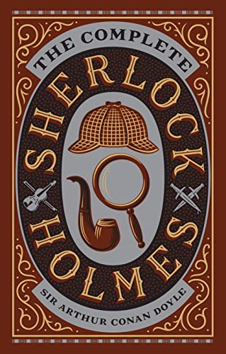 The Complete Sherlock Holmes: Barnes & Noble Leatherbound Classics (Barnes & Noble Leatherbound Editions) von Sterling Publishing