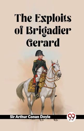 The Exploits Of Brigadier Gerard von Double 9 Books