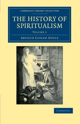 The History of Spiritualism (Cambridge Library Collection - Spiritualism and Esoteric Knowlege, Band 1) von Cambridge University Press