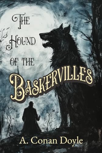 The Hound of the Baskervilles (Annotated): Sherlock Holmes Classic. Original 1902 Version with Arthur Conan Doyle Biography and Book Club Questions von Independently published