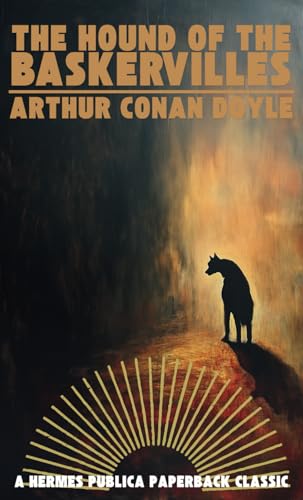 The Hound of the Baskervilles: Hermes Publica Edition The Hound of the Baskervilles: Hermes Publica Edition von Independently published