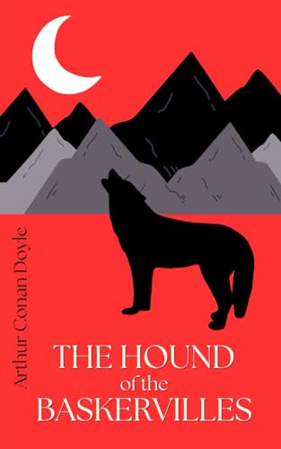 The Hound of the Baskervilles: The Unabridged 1902 Sherlock Holmes Mystery von Independently published