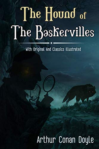 The Hound of the Baskervilles: With Classic Illustrated