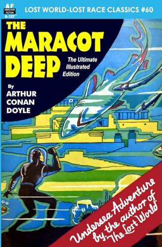 The Maracot Deep, the Ultimate Illustrated Edition The Maracot Deep, the Ultimate Illustrated Edition von Independently published