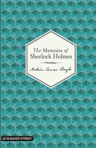 The Memoirs of Sherlock Holmes The Memoirs of Sherlock Holmes von Independently published