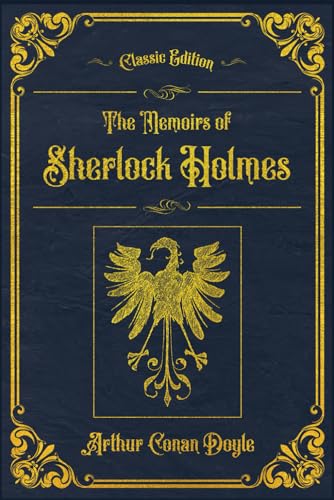 The Memoirs of Sherlock Holmes: With original illustrations - annotated von Independently published