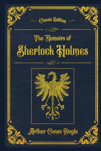 The Memoirs of Sherlock Holmes: With original illustrations - annotated von Independently published