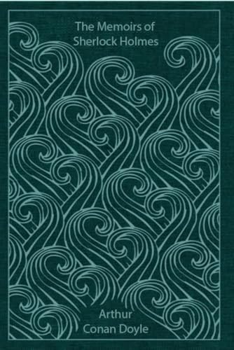 The Memoirs of Sherlock Holmes: With original illustrations The Memoirs of Sherlock Holmes: With original illustrations von Independently published